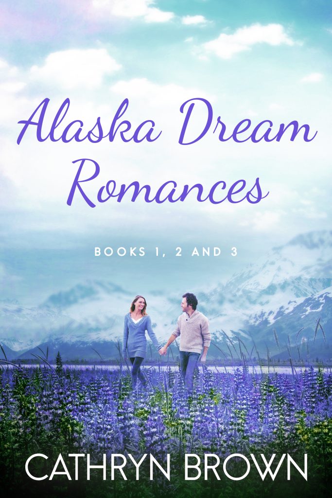 Alaska Dream Romances Box Set by Cathryn Brown